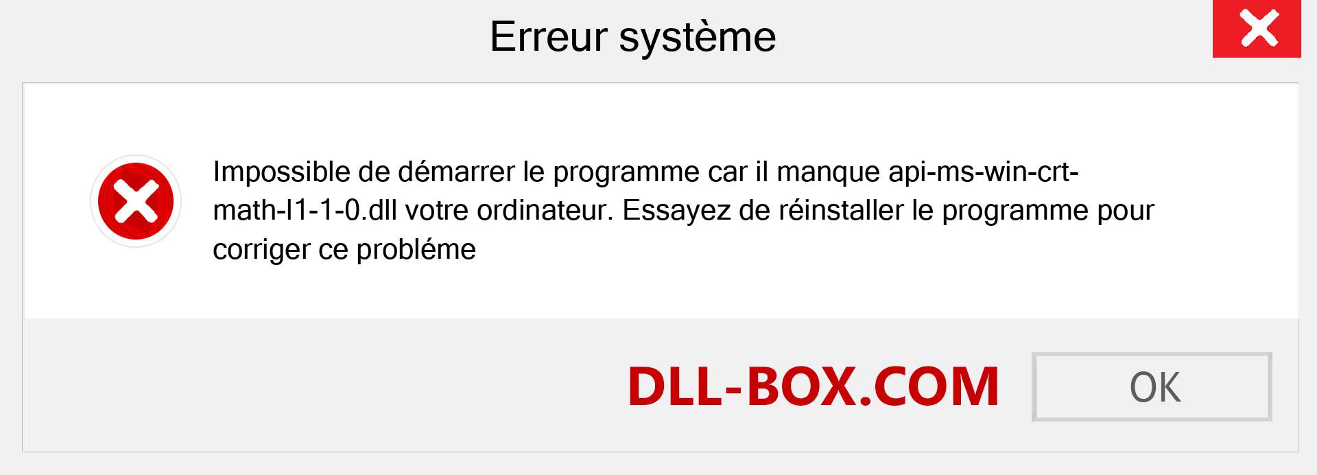 Le fichier api-ms-win-crt-math-l1-1-0.dll est manquant ?. Télécharger pour Windows 7, 8, 10 - Correction de l'erreur manquante api-ms-win-crt-math-l1-1-0 dll sur Windows, photos, images